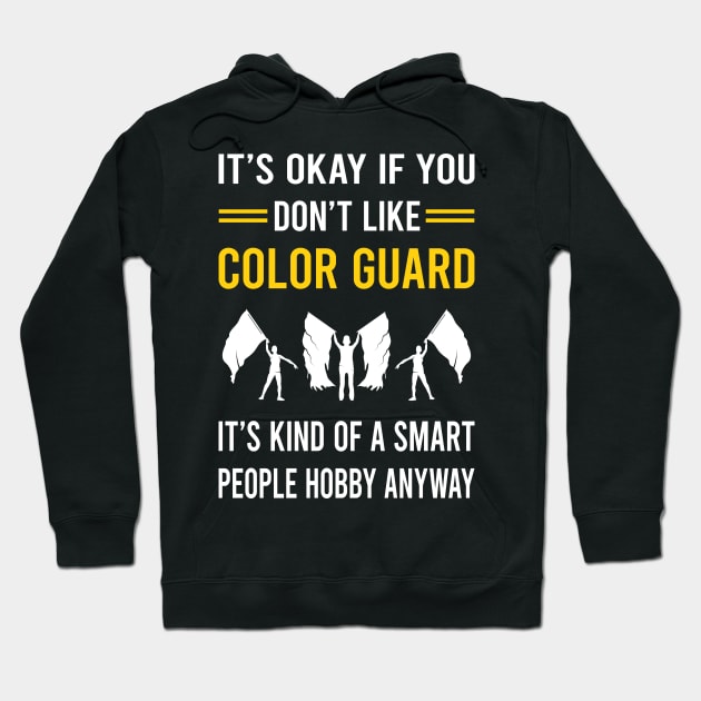Smart People Hobby Color Guard Colorguard Hoodie by Good Day